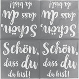 Șervețele de cocktail HEKU 'Schön Dass Du Da Bist', 3 straturi, 25X25Cm, 150 bucăți I Design elegant I Ideal pentru sărbători I Practic ambalate